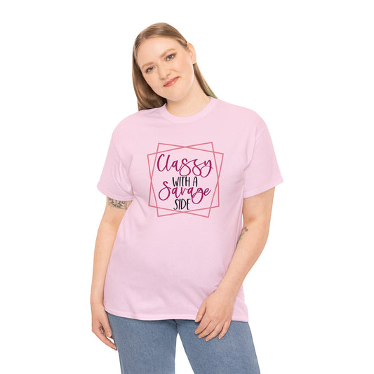 Classy with a Savage side | funny womens tshirt