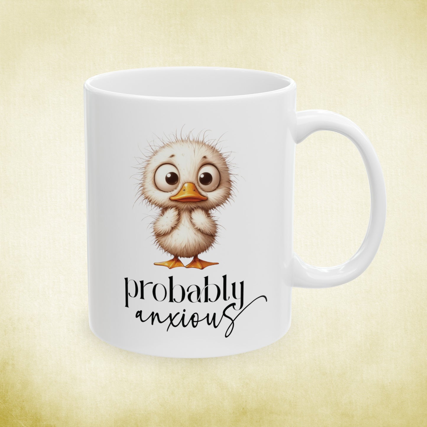 Cute baby duckling graphic on a white ceramic coffee mug. Funny quote underneath that reads probably anxious.