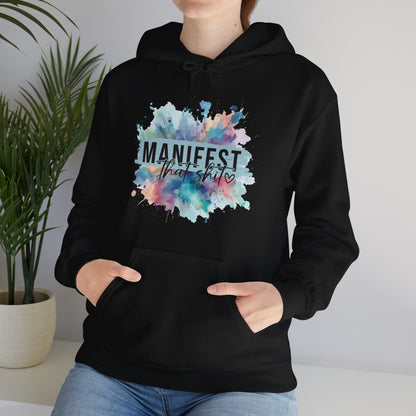 Manifest that shit funny adult quote | inspirational saying sweatshirt